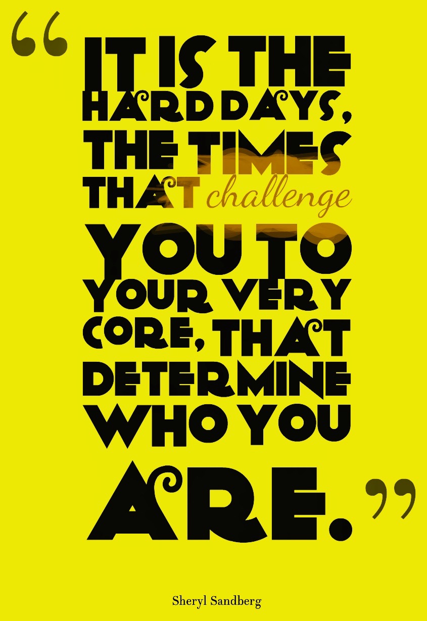 quotes-It-is-the-hard-days-